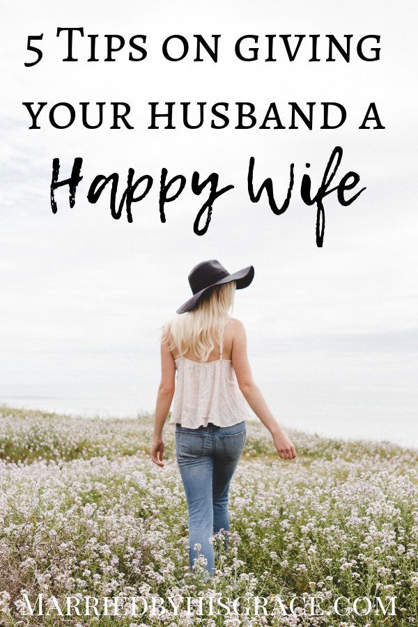 5 Tips on giving your husband a happy wife. Christian Marriage